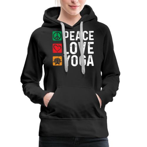 Peace Love Yoga - Women's Premium Hoodie