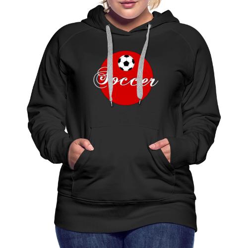 Soccer: Goal Circle - Women's Premium Hoodie