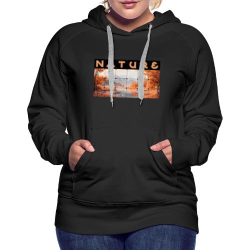 Nature: Autumn Glow - Women's Premium Hoodie