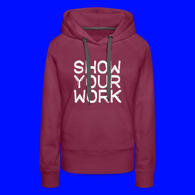 Show Your Work Teachers T-Shirts
