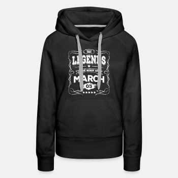 True legends are born in March - Premium hoodie for women
