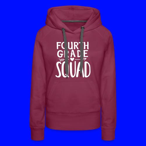 Fourth Grade Squad Teacher Team T-Shirts - Women's Premium Hoodie