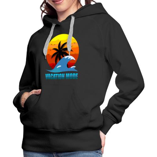 Vacation mode: Sunset Escape - Women's Premium Hoodie