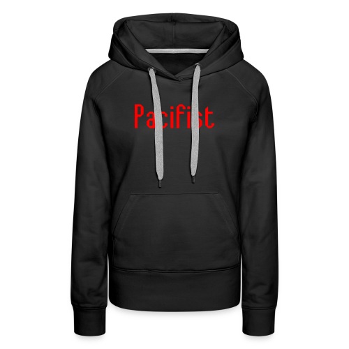 Pacifist T-Shirt Design - Women's Premium Hoodie