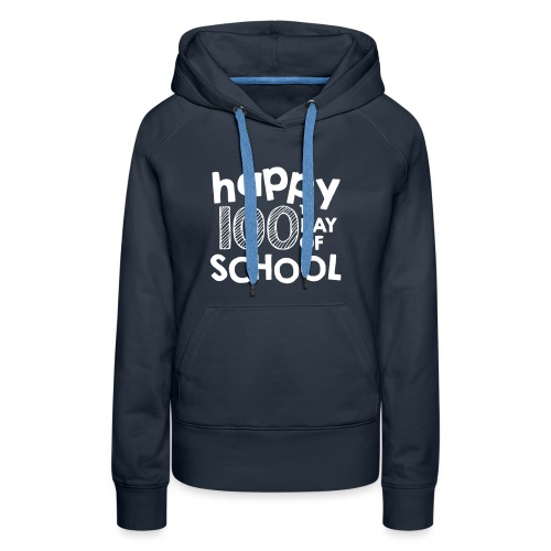 Happy 100th Day of School Chalk Teacher Shirts - Women's Premium Hoodie