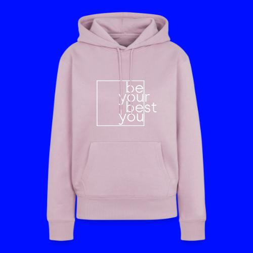 Be Your Best You - Women's Premium Hoodie