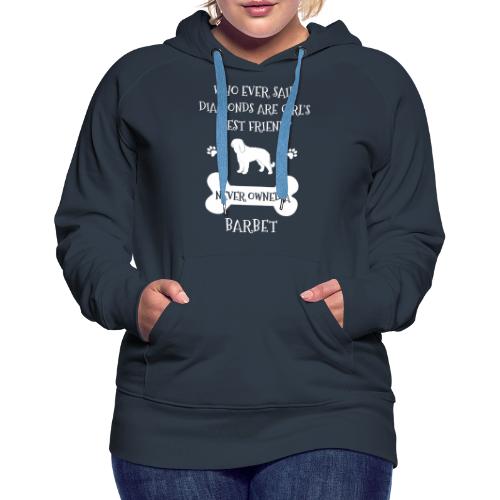 My Best Friend Is Barbet Cool Gift - Women's Premium Hoodie