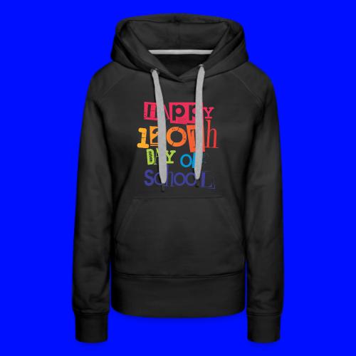 120th Day Of School Teachers T-Shirts - Women's Premium Hoodie
