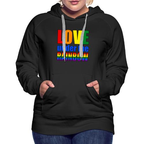 Somewhere under the rainbow... Celebrate Love! - Women's Premium Hoodie