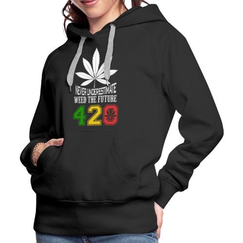 Chuckling 420 Future of Herb Weed Marijuana Design - Women's Premium Hoodie
