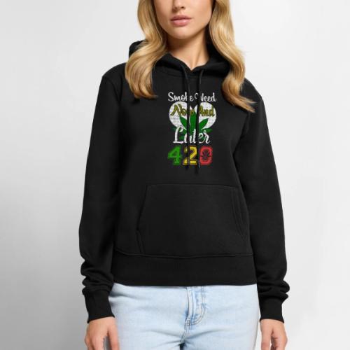 Funny 420 Always Smoking Weed Marijuana Design - Women's Premium Hoodie