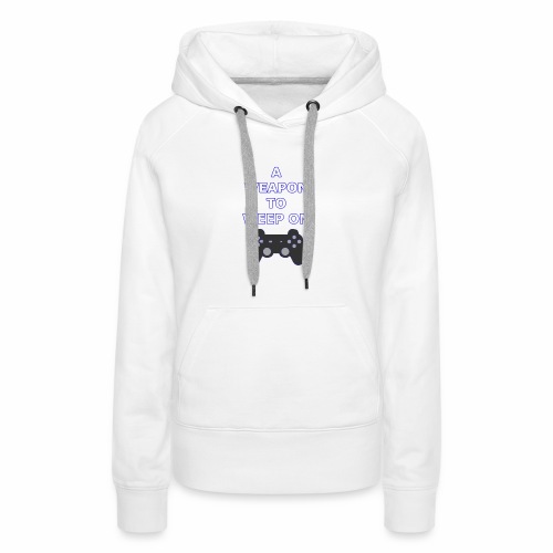 A Weapon to Weep On - Women's Premium Hoodie