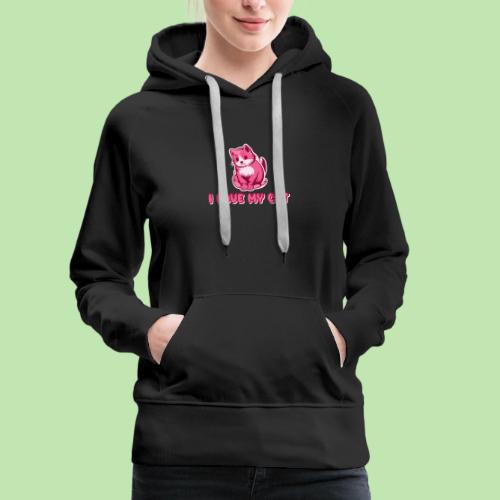 I love my cat - Women's Premium Hoodie
