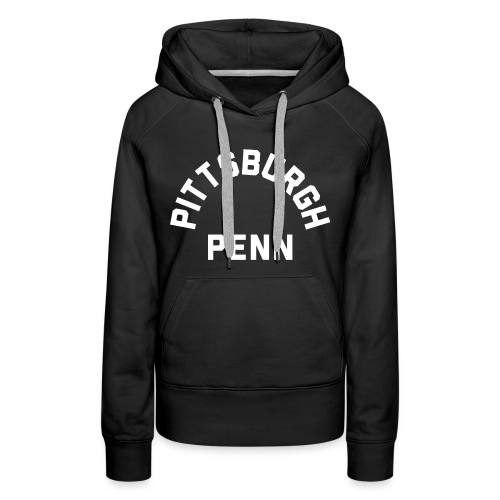 Pittsburgh Penn - Women's Premium Hoodie