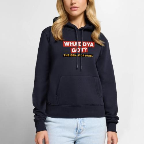 Whaddya Got? - Women's Premium Hoodie