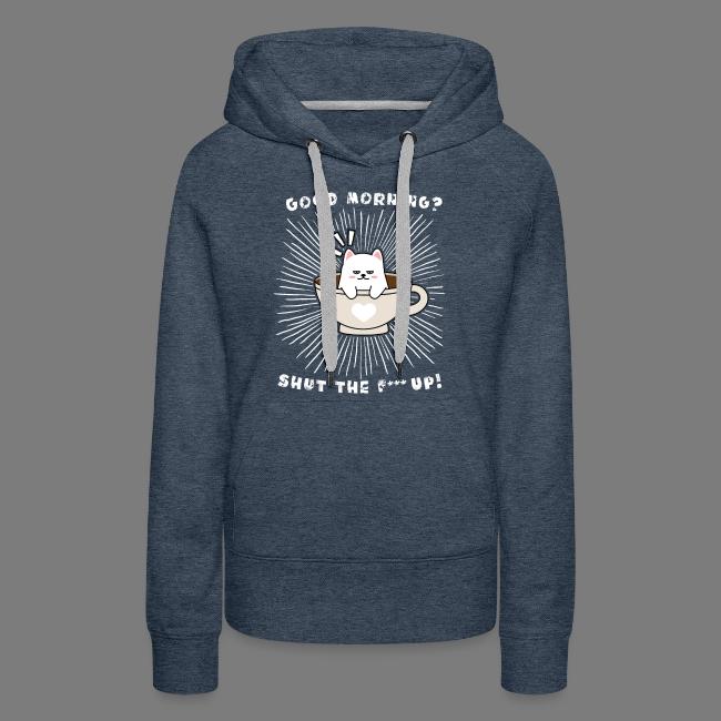 Good morning - funny saying for morning sleepshirt