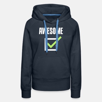 Awesome, check - Premium hoodie for women
