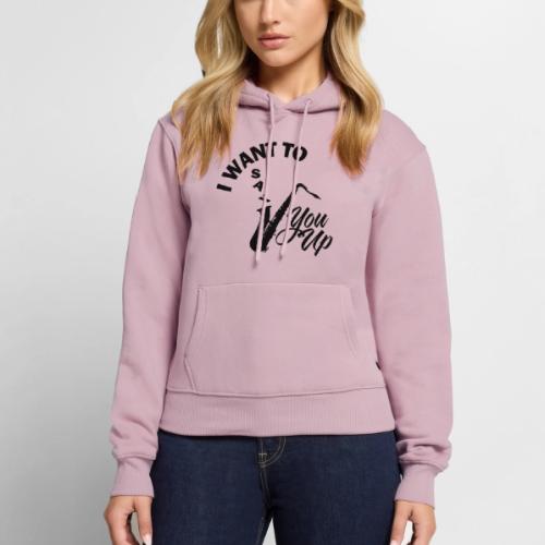 I WANT TO SAX YOU UP - Women's Premium Hoodie