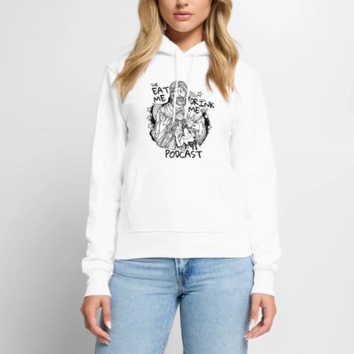Eat Me Drink Me Podcast revamped logo - Women's Premium Hoodie