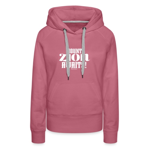 Mount ZION Awaits - Women's Premium Hoodie