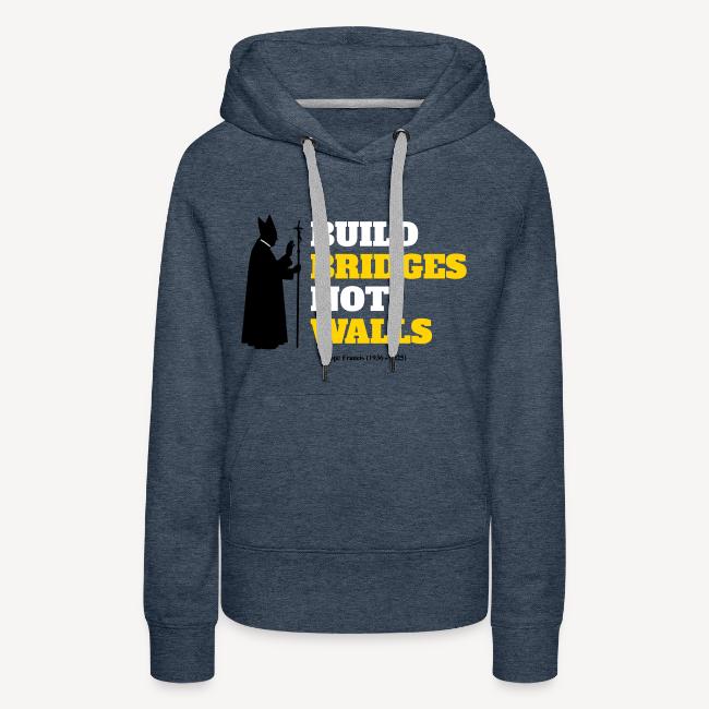 Build bridges not walls
