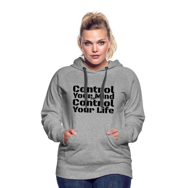 Control Your Mind To Control Your Life - Black