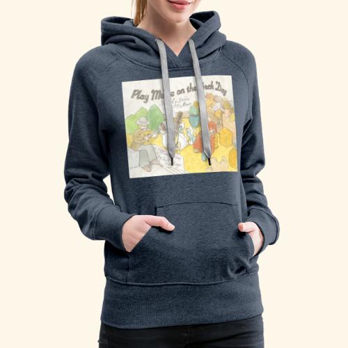Play Music on the Porch Day Book! - Women's Premium Hoodie