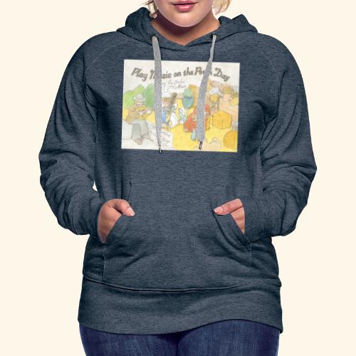 Play Music on the Porch Day Book! - Women's Premium Hoodie
