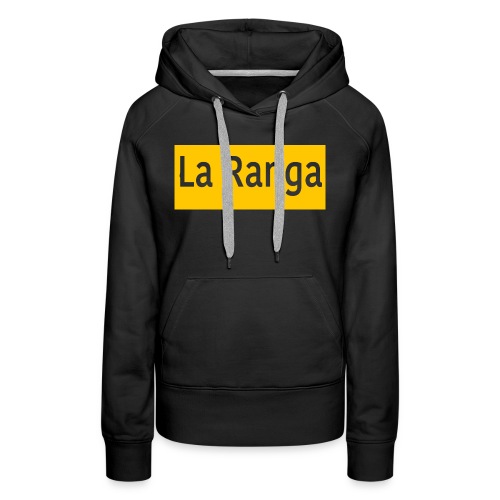 La Ranga gbar - Women's Premium Hoodie