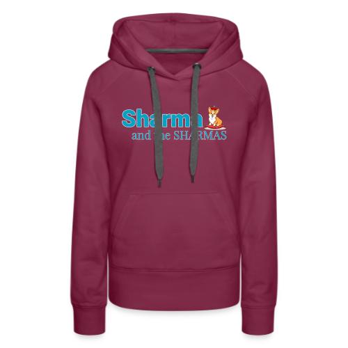 Sharma & The Sharmas Band Shirt - Women's Premium Hoodie