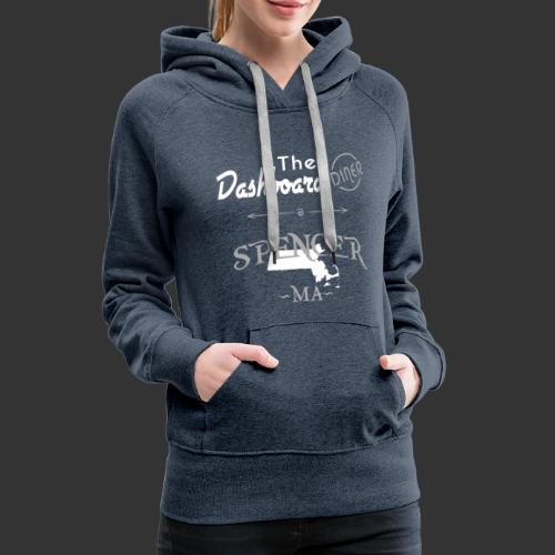 Dashboard Diner Limited Edition Spencer MA - Women's Premium Hoodie
