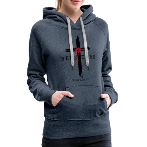 Redeemed by the blood of Jesus - Ephesians 1:7 - Women's Premium Hoodie