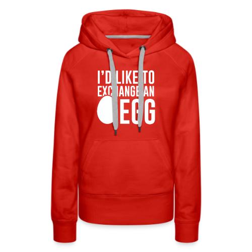 Egg Exchange Tee - Women's Premium Hoodie