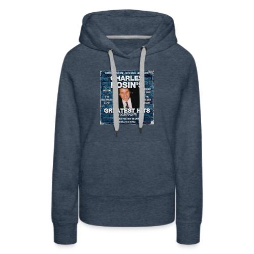 Charles Rosin's Greatest Hits - Women's Premium Hoodie