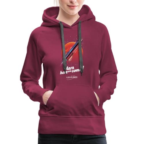 Mars Here We Come - Dark - With Logo - Women's Premium Hoodie