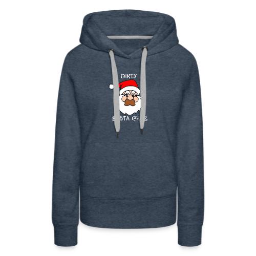 Dirty Santa-Chez - Women's Premium Hoodie