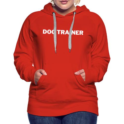 Dog Trainer - Women's Premium Hoodie