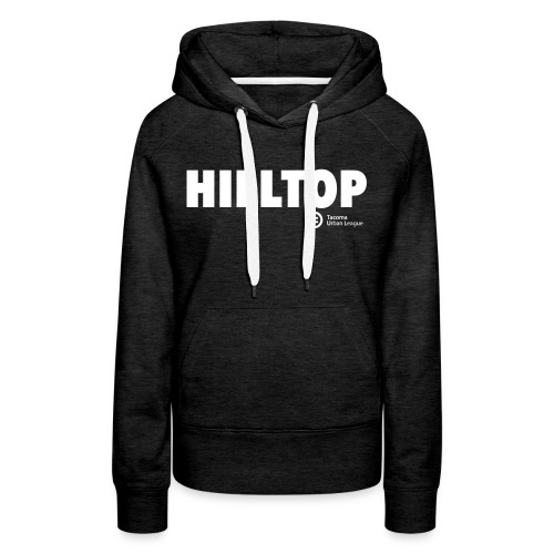 HILLTOP - Women's Premium Hoodie