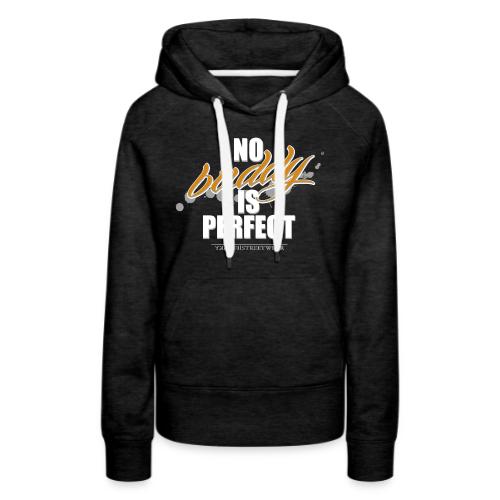 no buddy is perfect - Women's Premium Hoodie