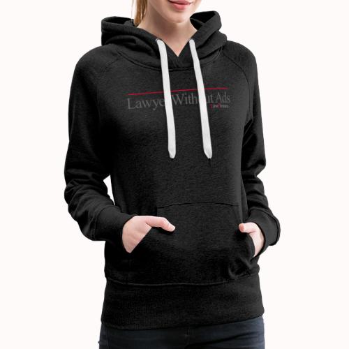 Lawyer Without Ads - Women's Premium Hoodie