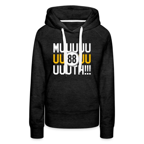 Muuuuth!!! - Women's Premium Hoodie