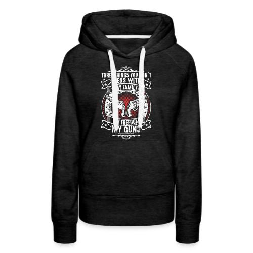 Three Things You Don't Mess with WHITE - Women's Premium Hoodie