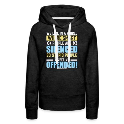 Stupid and Smart People for Dark Colors - Women's Premium Hoodie