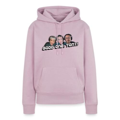 GOOD ONE, TONY! (with Fusco Show back) - Women's Premium Hoodie