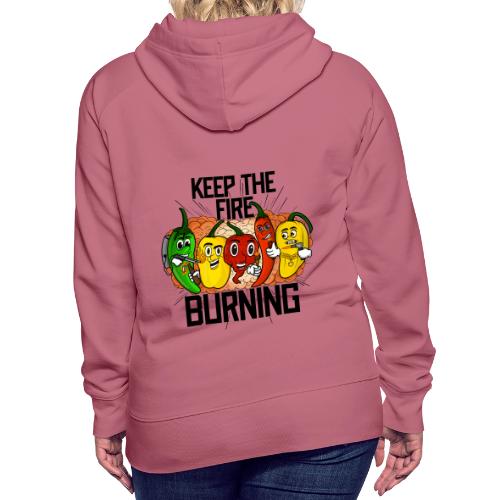 keep the fire burning - Women's Premium Hoodie