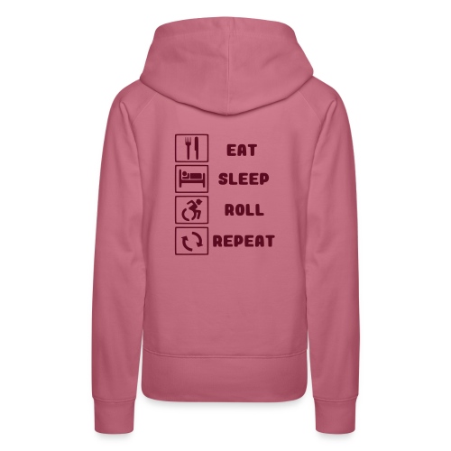 Eat, sleep roll with wheelchair and repeat - Women's Premium Hoodie