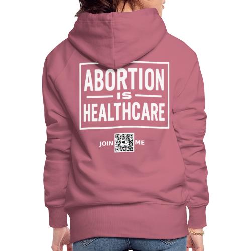 Abortion (white, back-facing) - Women's Premium Hoodie