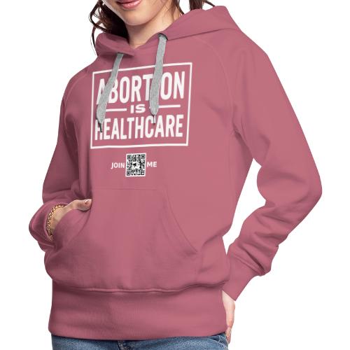 Abortion (white, front-facing) - Women's Premium Hoodie