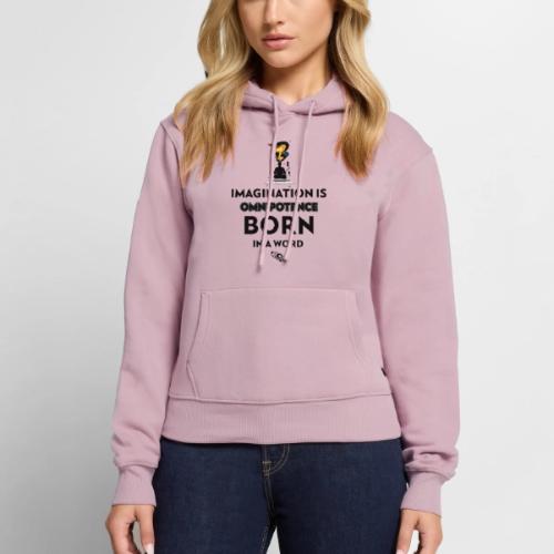 Imagination Is Omnipotence - Women's Premium Hoodie