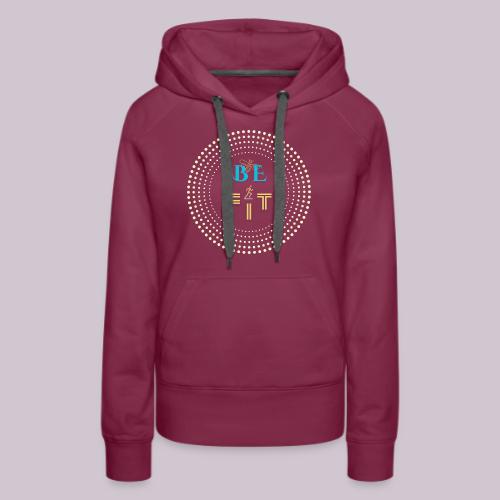 Be Fit - Women's Premium Hoodie